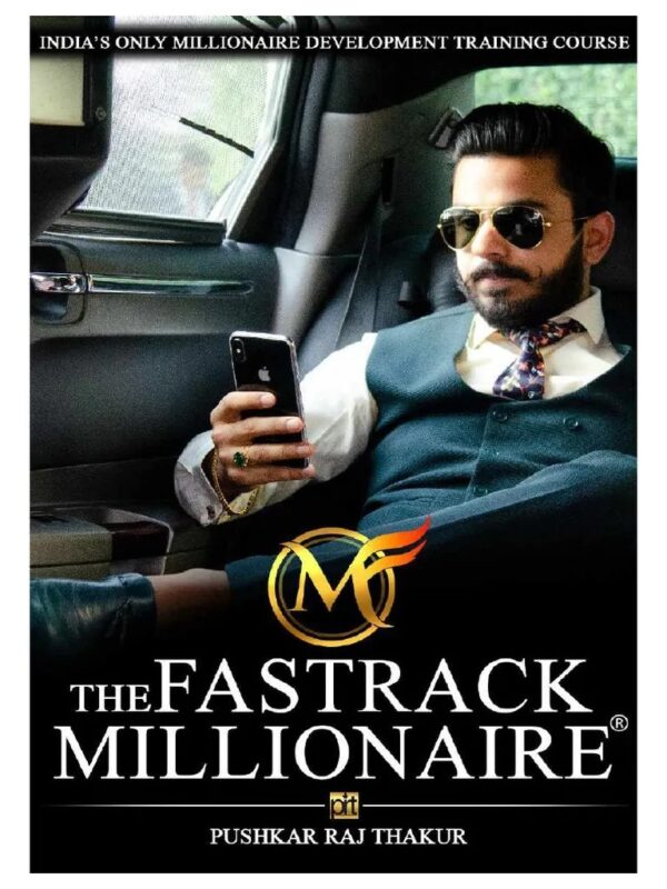 The Fast Track Millionaire by Pushkar Raj Thakur