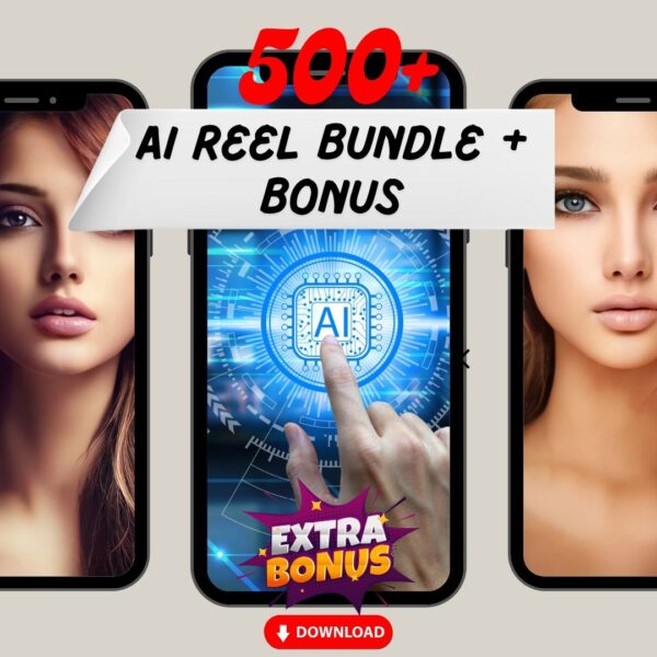 500+ AI Reel Bundle + Bonuses